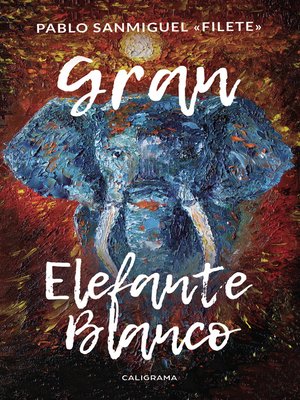 cover image of Gran Elefante Blanco